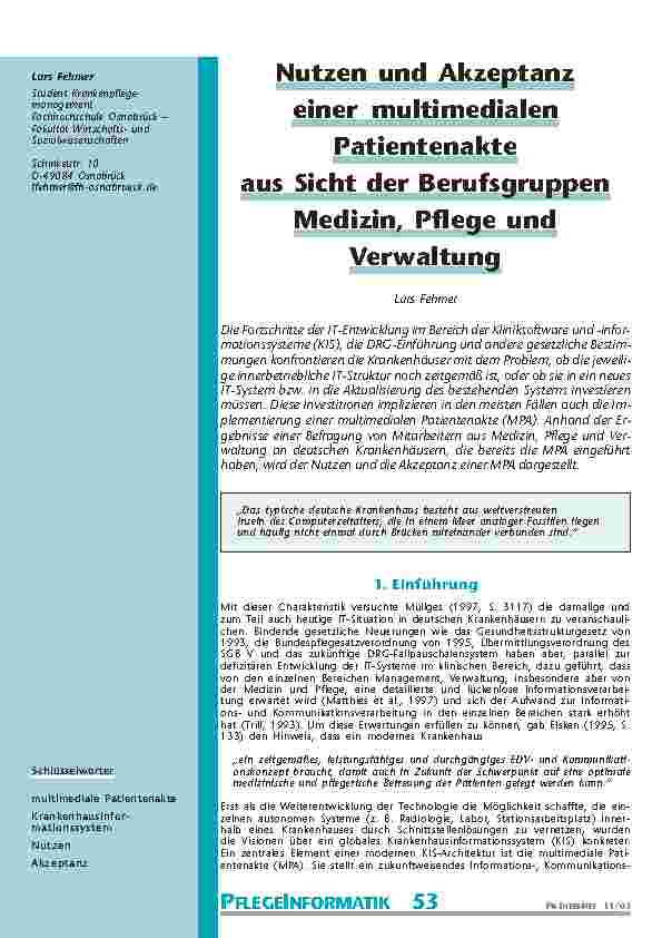 Nutzen und Akzeptanzeiner multimedialenPatientenakteaus Sicht der BerufsgruppenMedizin, Pflege undVerwaltung